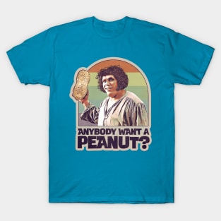 Anybody want a peanut? T-Shirt